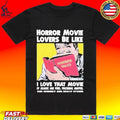 Horror Movie Lovers Be Like I Love That Movie It Made Me Feel Fucking Awful And Horrible And Really Scared