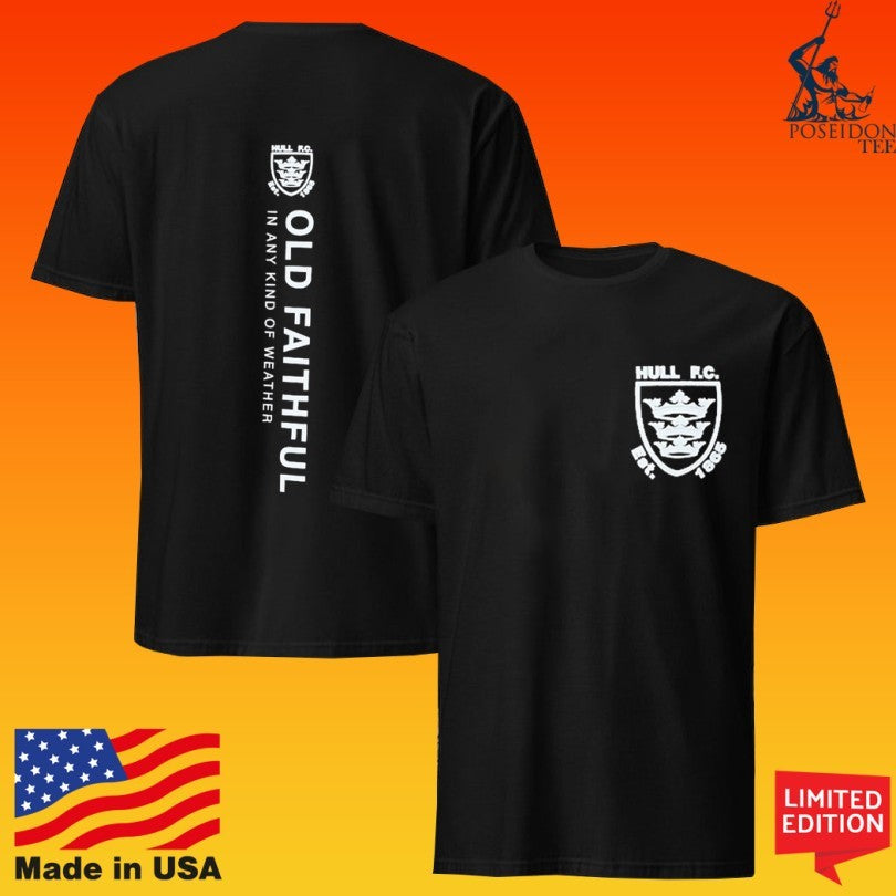 Hull Fc Old Faithful In Any Kind Of Weather Crest Hewitt Unisex