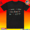 I Came I Saw I Had Anxiety So I Left Unisex