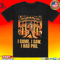 I Came I Saw I Had Pho Unisex