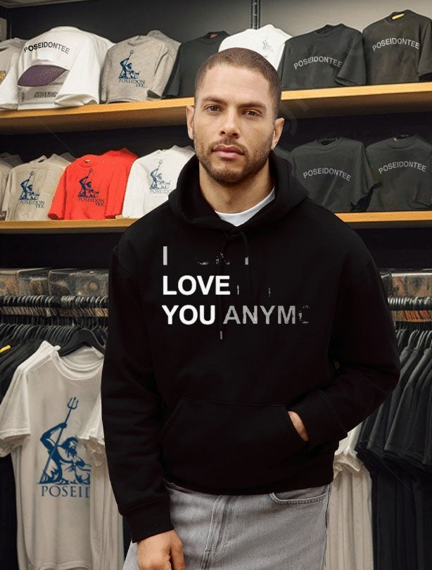 I Don’t Love You Anymore Unisex