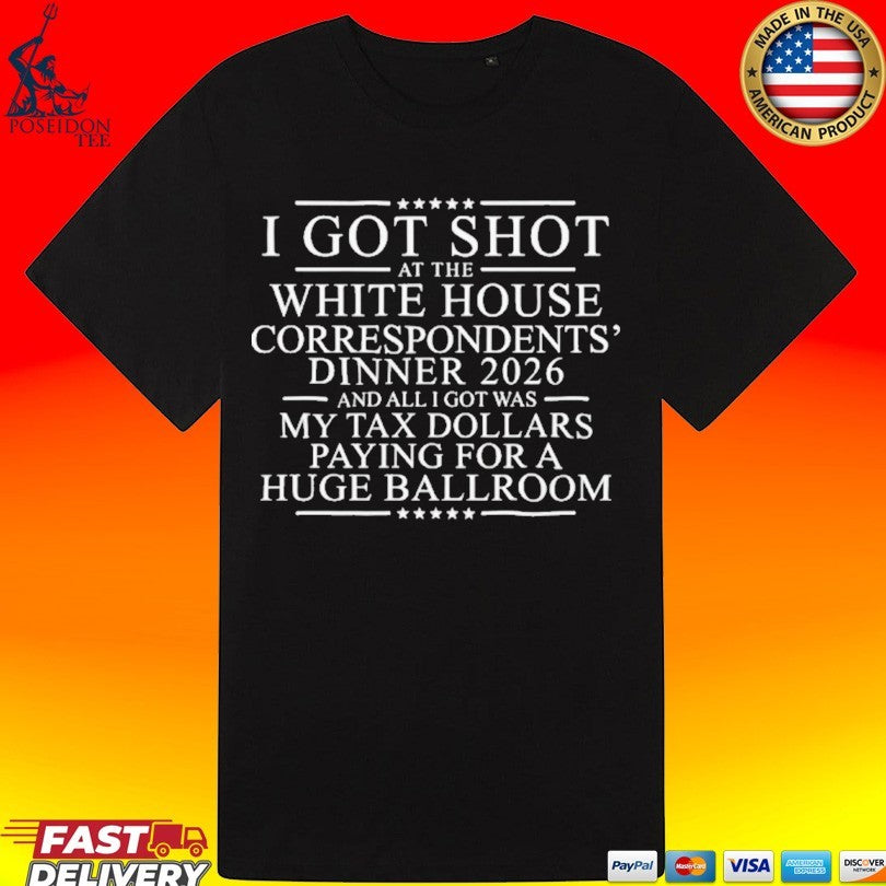 I Got Shot At The White House Correspondents’ Dinner 2026 And All I Got Was My Tax Dollars Paying For A Huge Ballroom