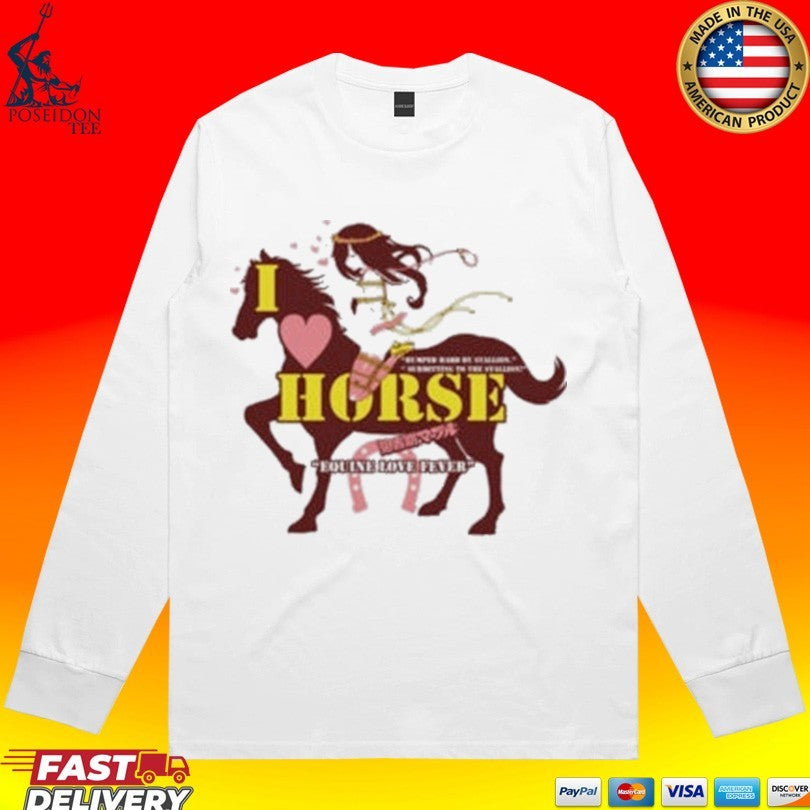 I Love Horse Humped Hard By Stallion Japanese Unisex