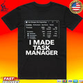 I Made Task Manager Unisex