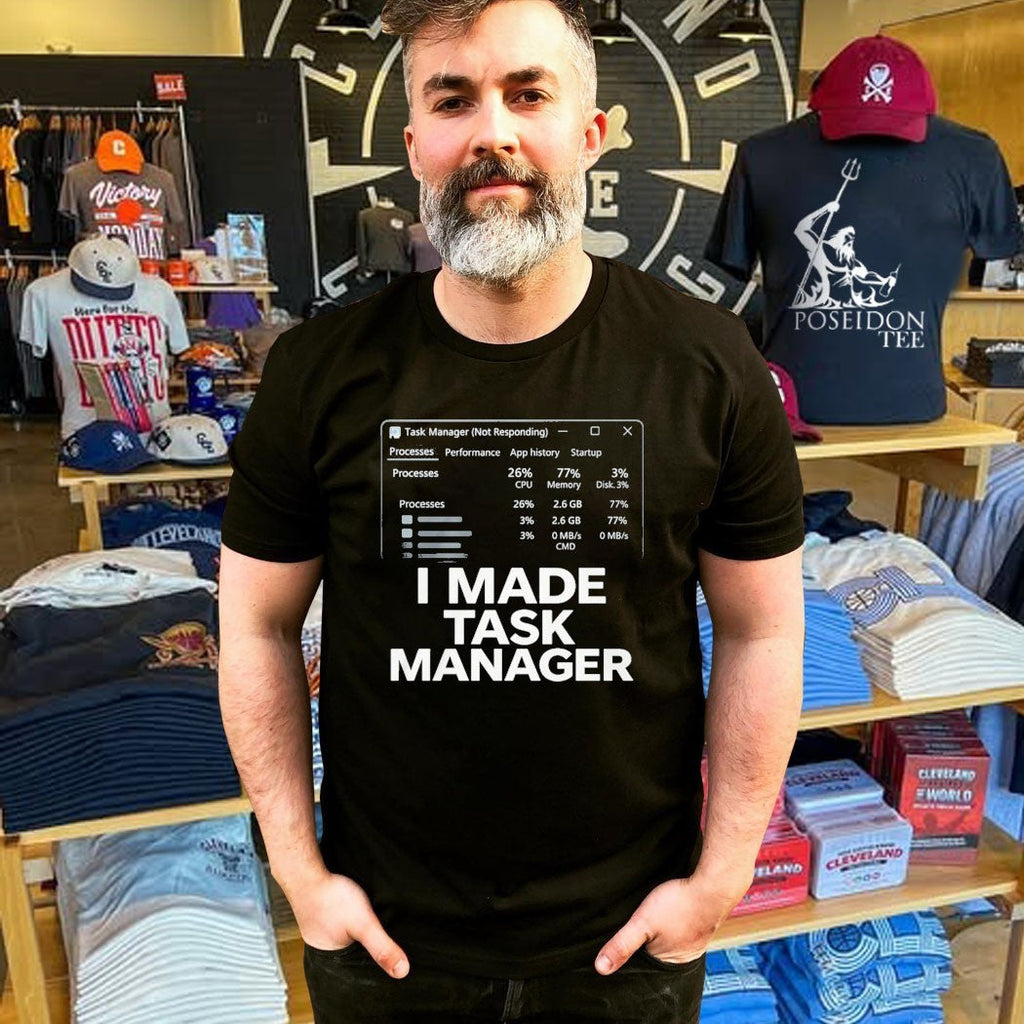 I Made Task Manager Unisex