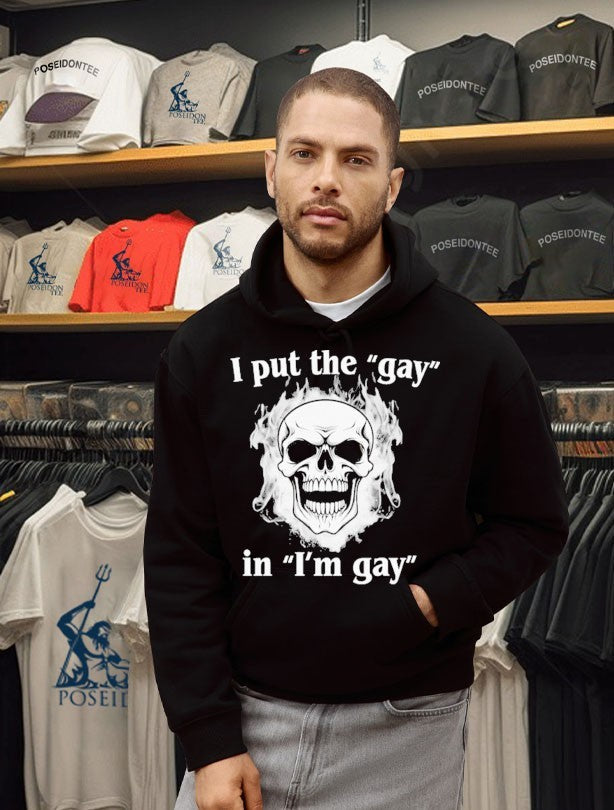 I Put The Gay In I’m Gay Unisex