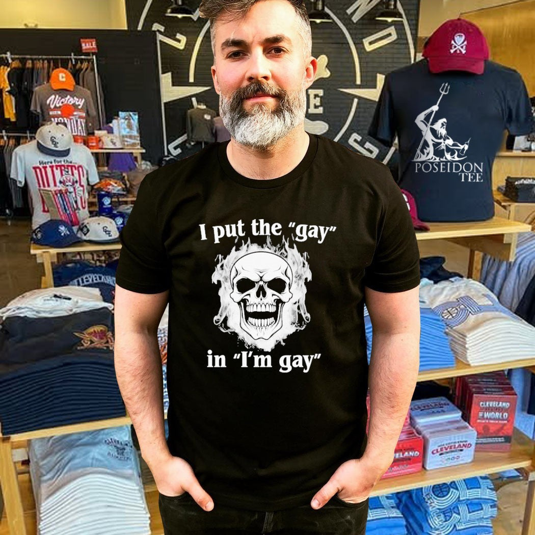 I Put The Gay In I’m Gay Unisex