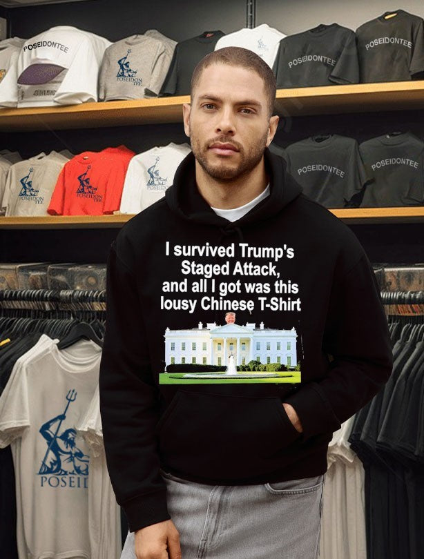 I Survived Trump’s Staged Attack, And All I Got Was This Lousy Chinese Unisex