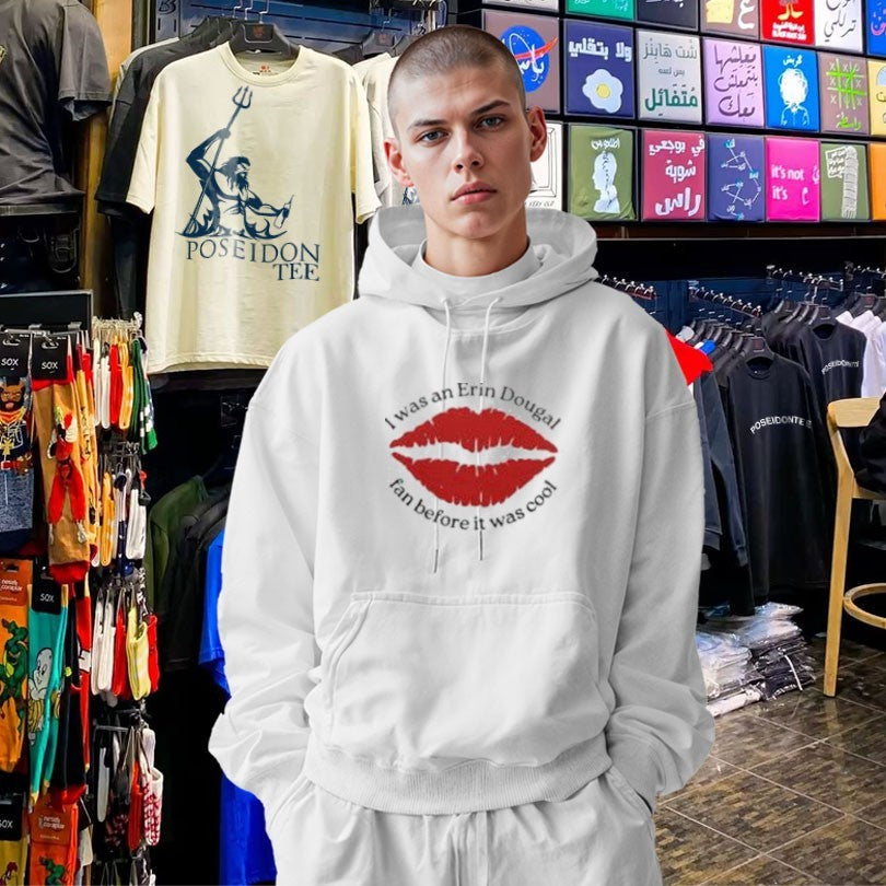 I Was An Erin Dougal Fan Before It Was Cool Unisex