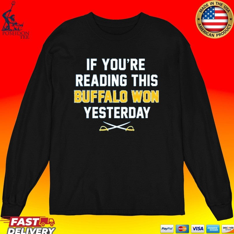 If You’re Reading This Buffalo Won Yesterday 2026 Unisex