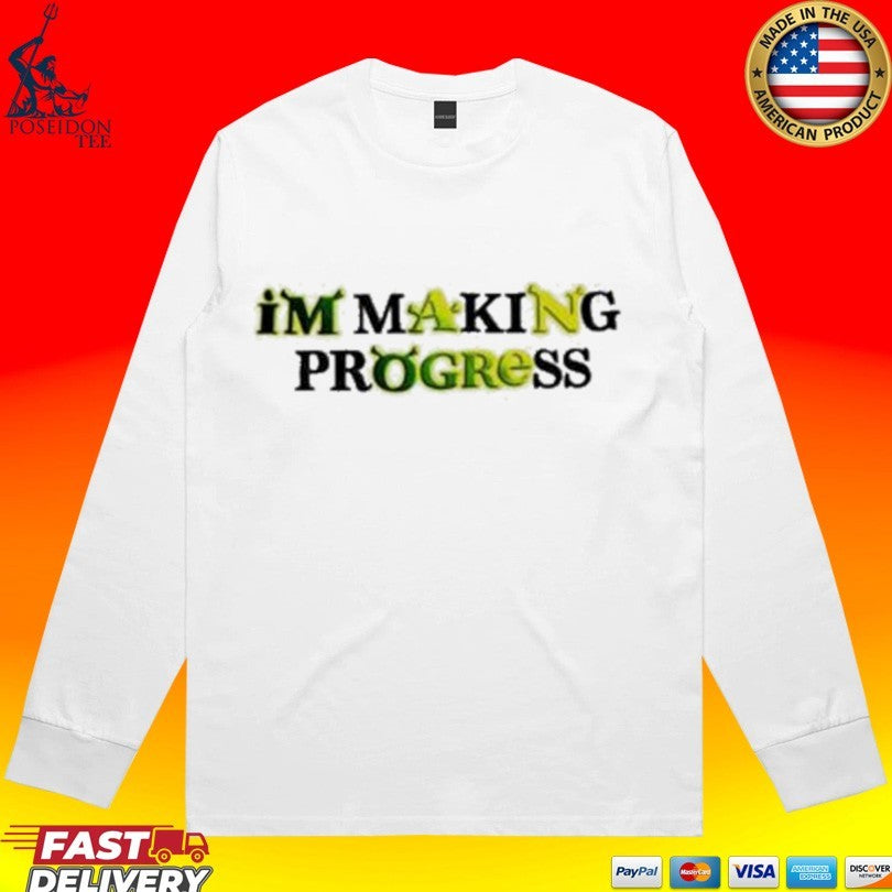 I’m Making Progress Unisex