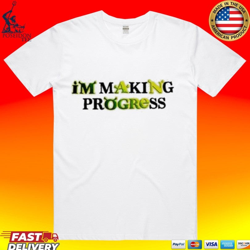 I’m Making Progress Unisex