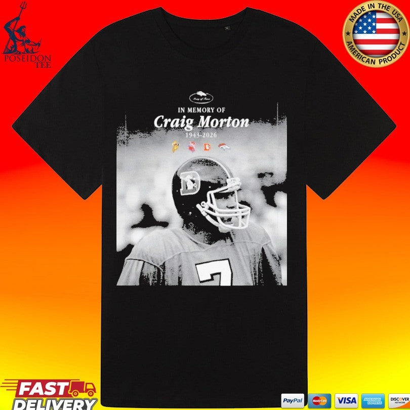 In Memory Of Craig Morton 1943-2026 Unisex