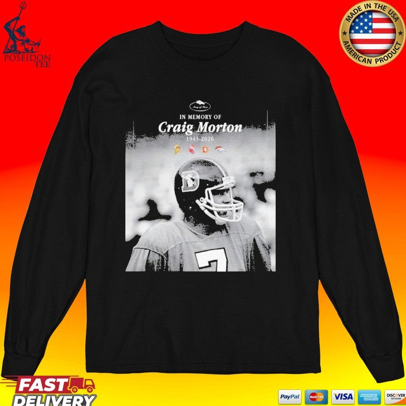 In Memory Of Craig Morton 1943-2026 Unisex