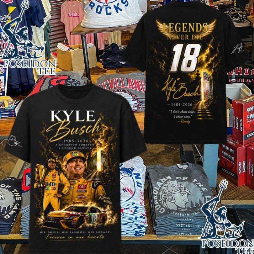 In Memory Of Kyle Busch Forever Rowdy Legends Never Lift Unisex