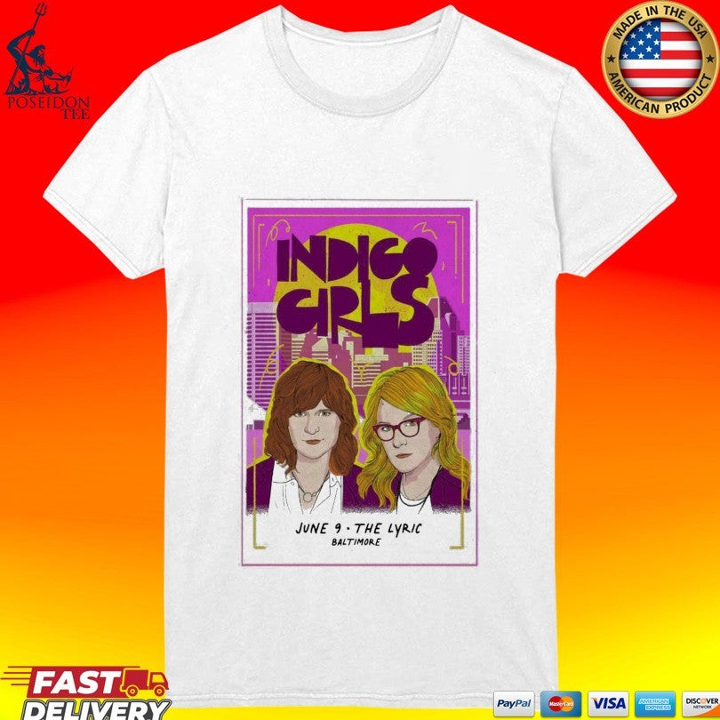 Indigo Girls June 9 2026 Lyric Baltimore In Baltimore Md Unisex