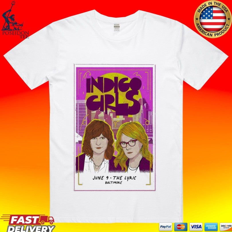 Indigo Girls June 9 2026 Lyric Baltimore In Baltimore Md Unisex