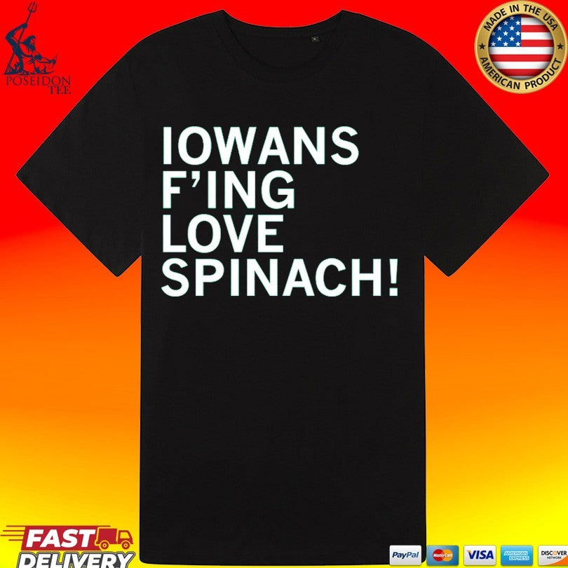 Iowans F’ing Love Spinach Unisex