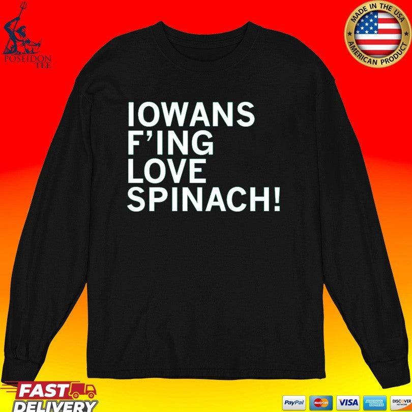Iowans F’ing Love Spinach Unisex