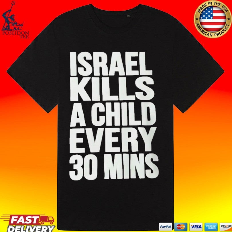Isrel Kills A Child Every 30 Mins Unisex