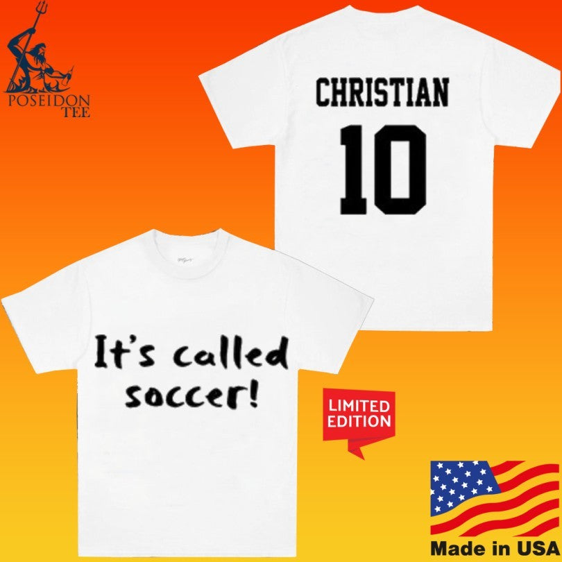 It’s Called Soccer Christian 10 Unisex