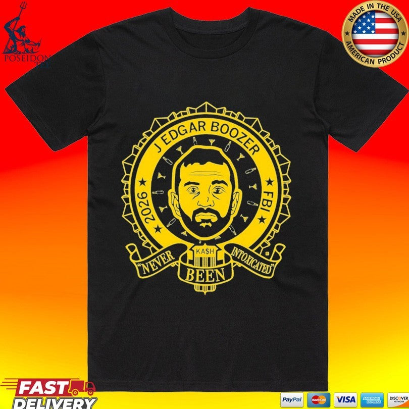J Edgar Boozer Never Been Intoxicated Fbi 2026 Unisex