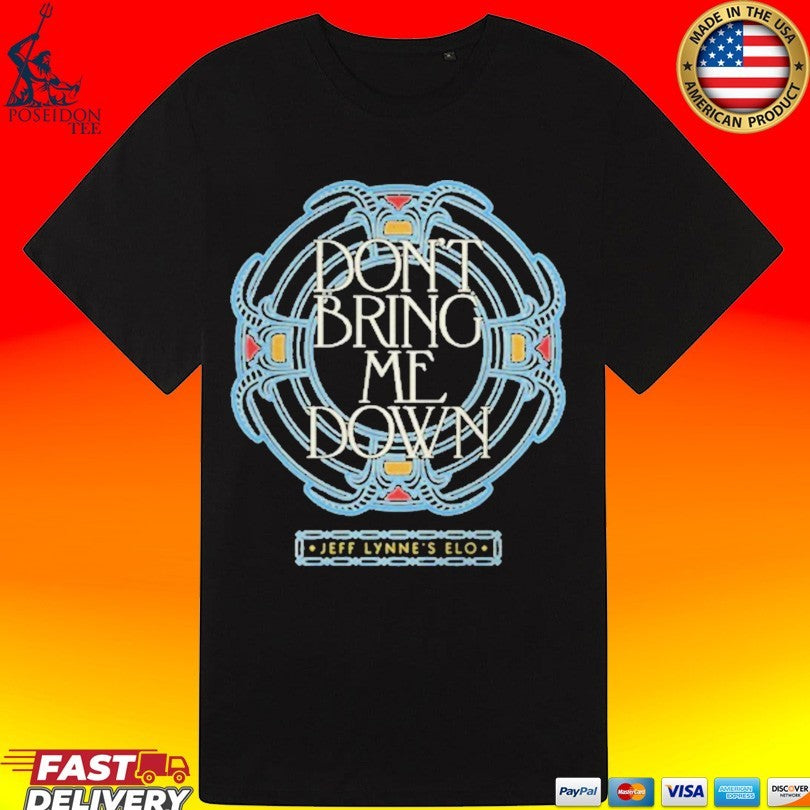 Jeff Lynne’s Elo Don’t Bring Me Down Unisex
