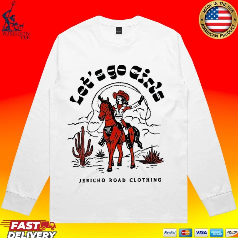 Jericho Road Clothing Let’s Go Girls Unisex