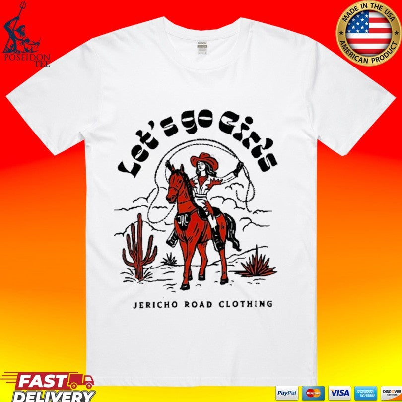 Jericho Road Clothing Let’s Go Girls Unisex