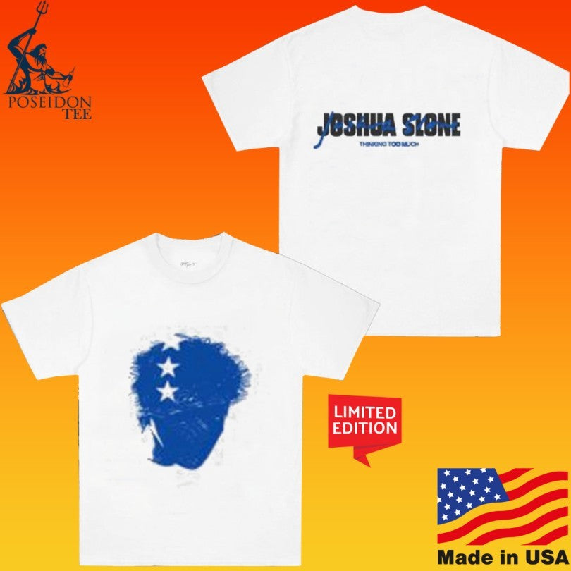 Joshua Slone Thinking Too Much Unisex