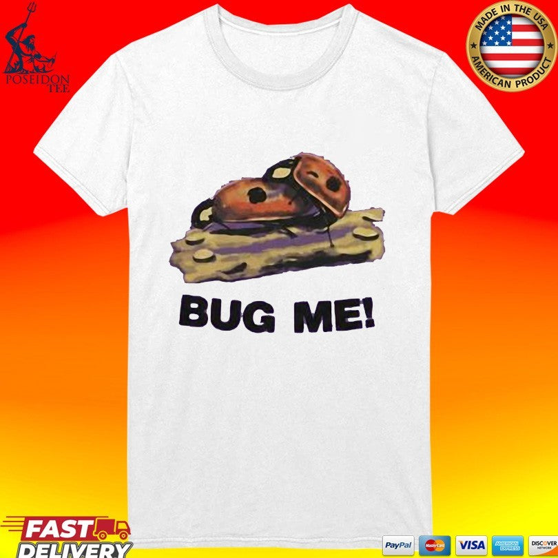Justin Bieber Bug Me Unisex