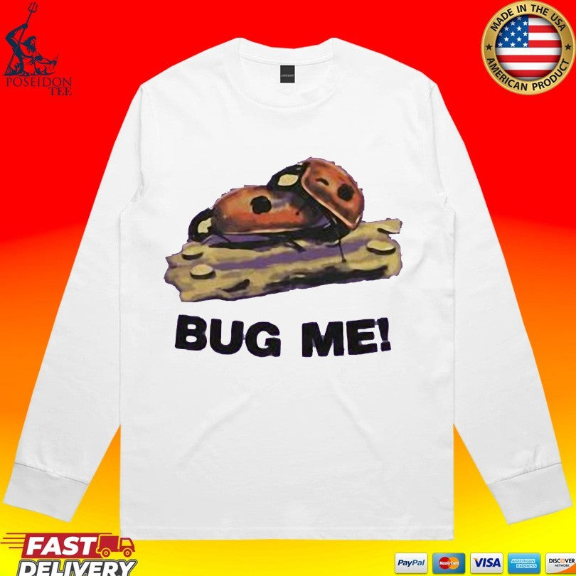 Justin Bieber Bug Me Unisex