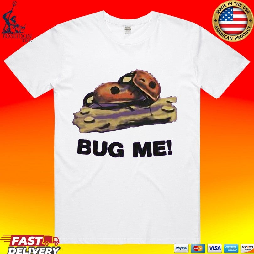 Justin Bieber Bug Me Unisex