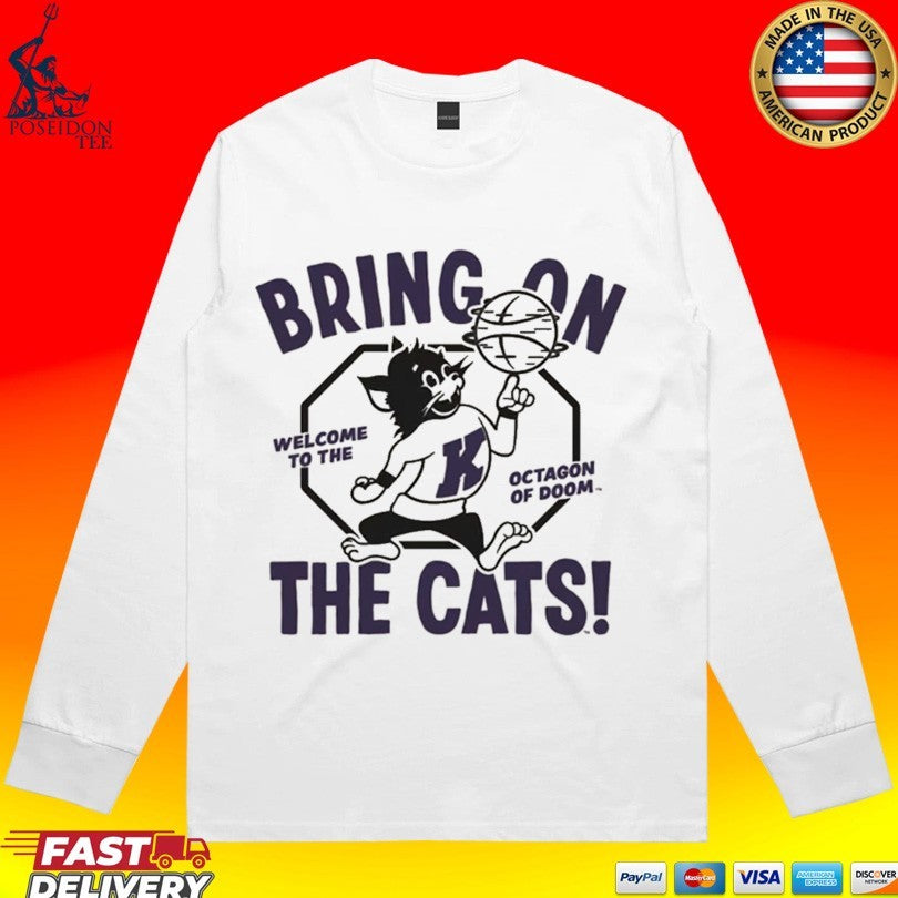 K-state Wildcats Bring On The Cats Welcome To The Octagon Of Doom Mascot Unisex