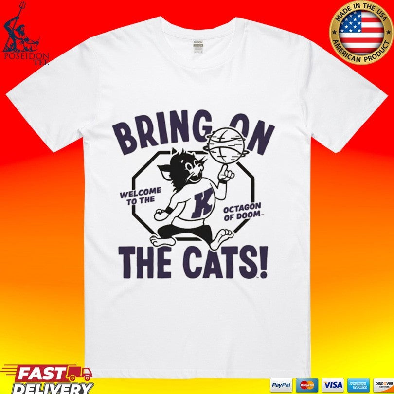 K-state Wildcats Bring On The Cats Welcome To The Octagon Of Doom Mascot Unisex