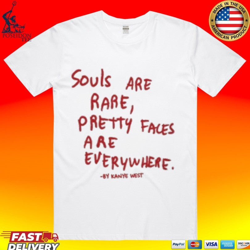 Kanye’s Diary Souls Are Rare Pretty Faces Are Everywhere Unisex
