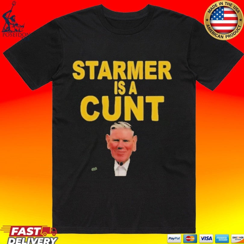 Keir Starmer Is A Cunt Unisex