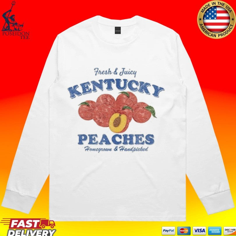 Kentucky Peaches Fresh & Juicy Homegrown & Handpicked Unisex