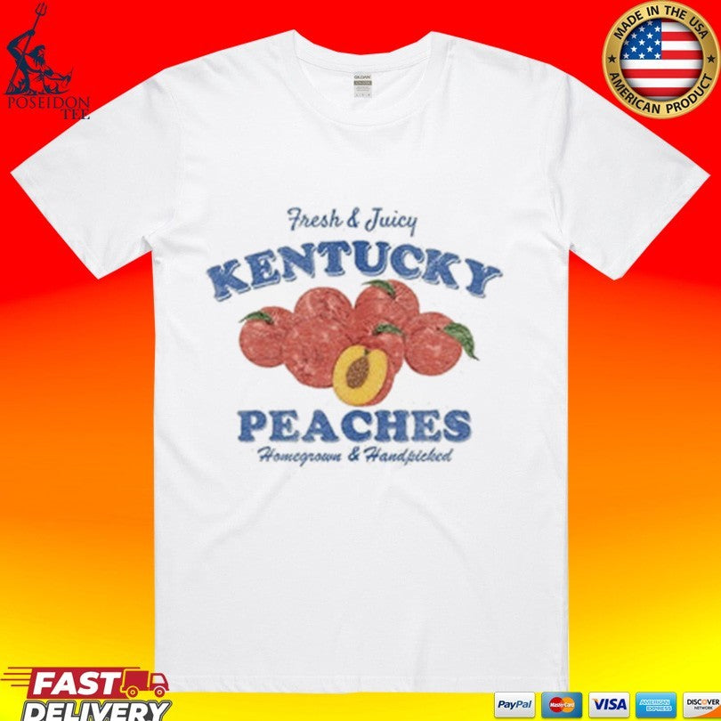 Kentucky Peaches Fresh & Juicy Homegrown & Handpicked Unisex