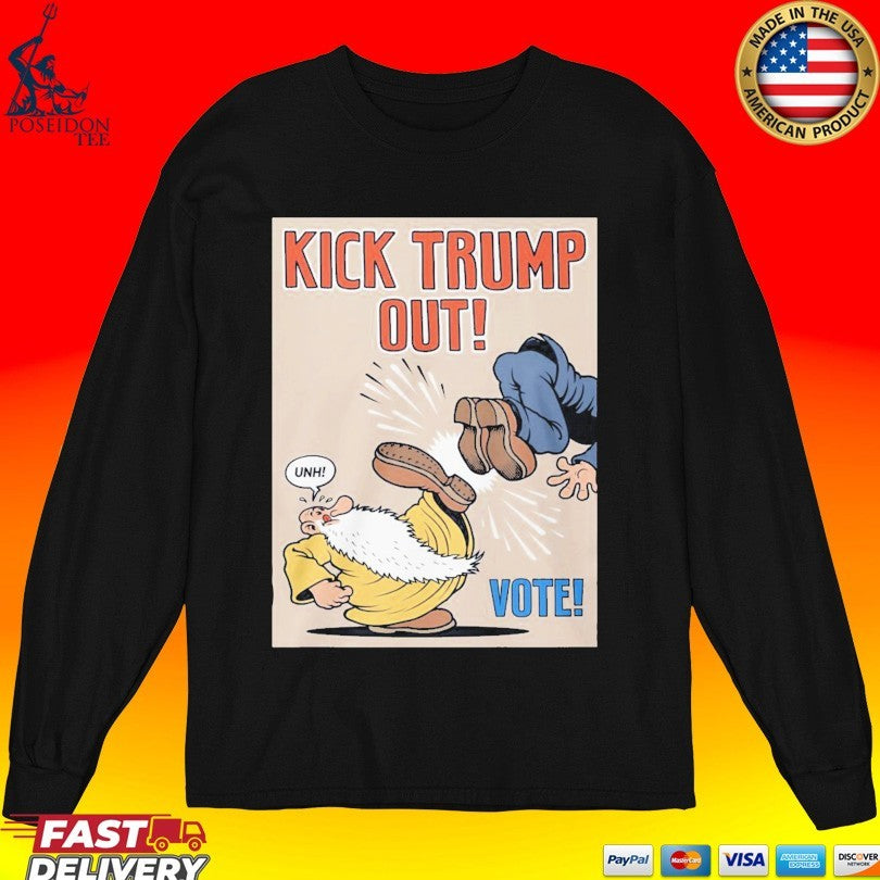 Kick Trump Out Anti-trump Political Vote Unisex