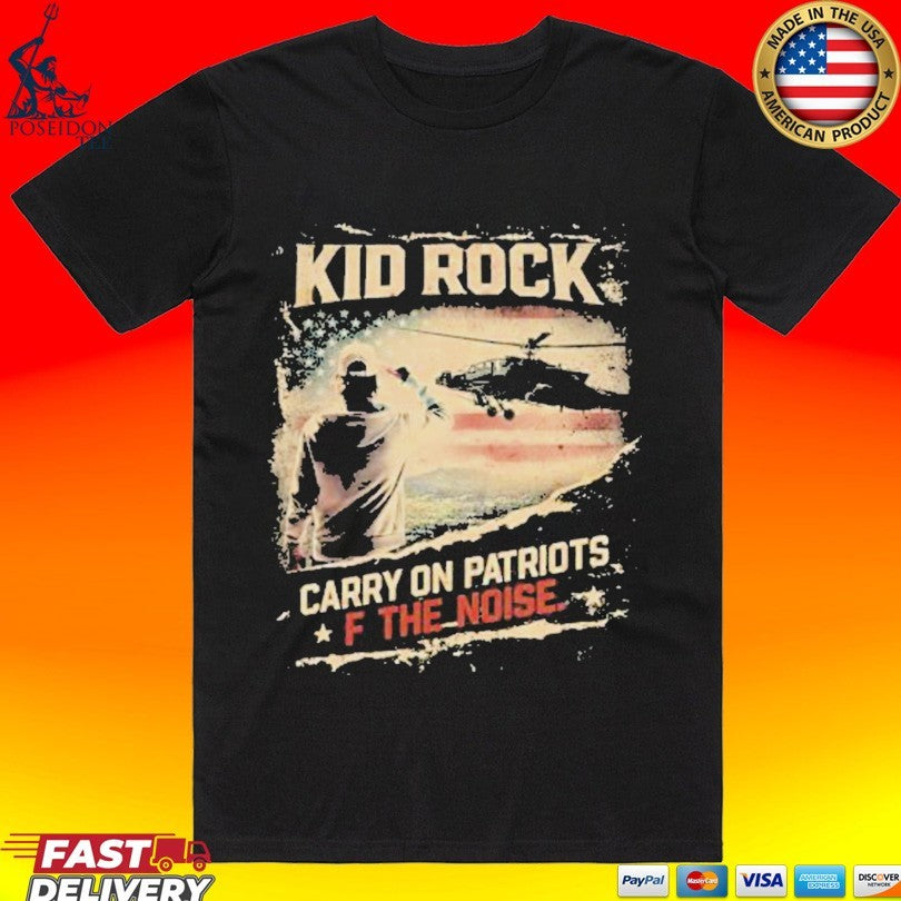 Kid Rock Carry On Patriots Of The Noise Unisex