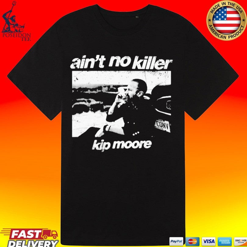Kip Moore Ain’t No Killer Unisex