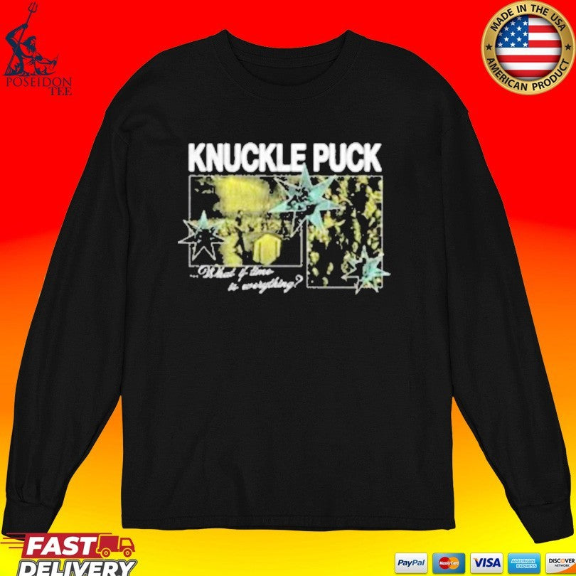 Knuckle Puck What If Time It Everything Unisex