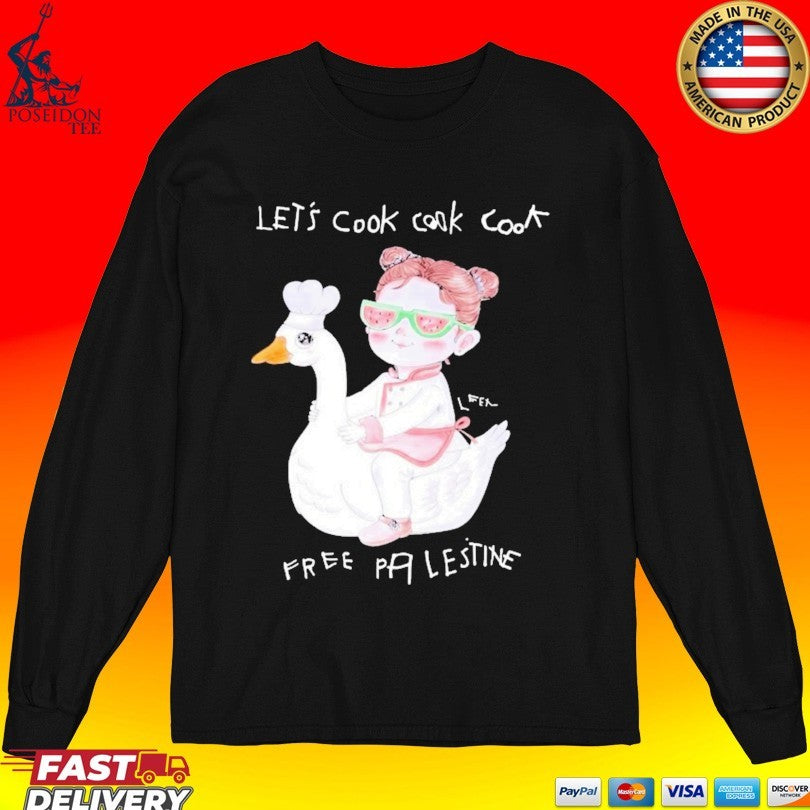Let’S Cook Cook Cook Pfee Palestine Unisex