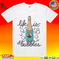Life Is The Bubbles Unisex