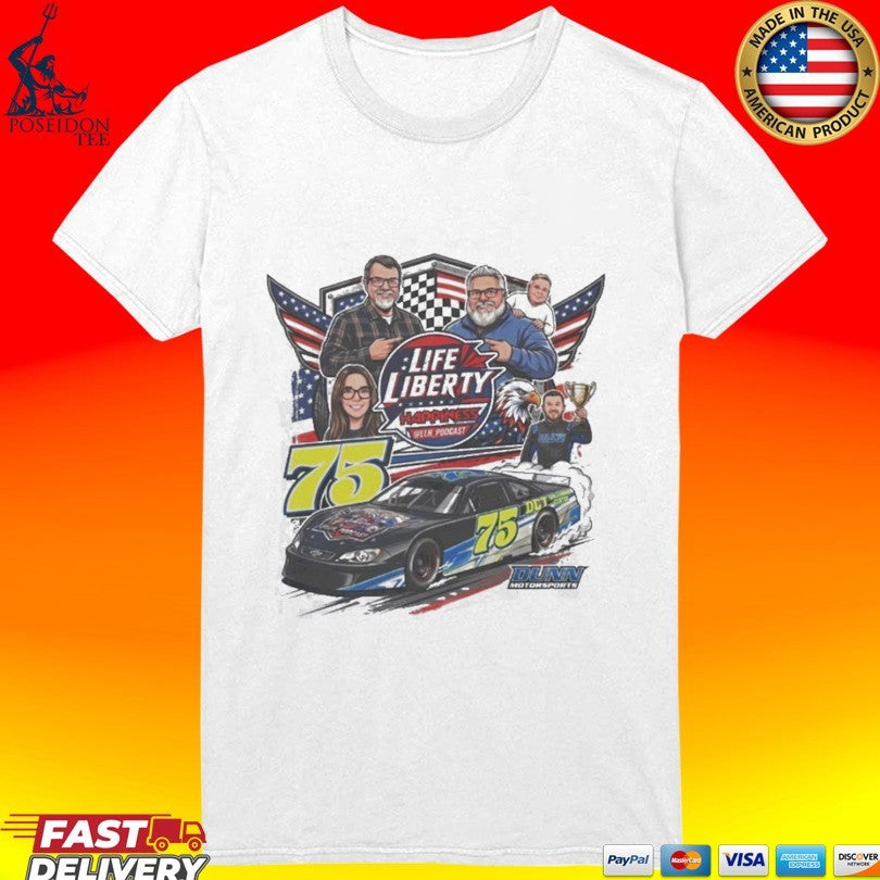 Life Liberty Happiness Podcast 75 Racing Unisex
