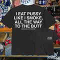 Linda Finegold I Eat Pussy Like I Smoke All The Way To The Butt Unisex