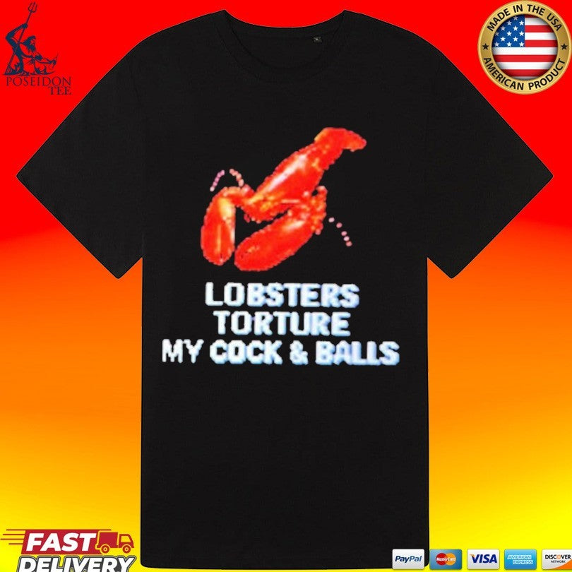 Lobsters Torture My Cock And Balls Unisex