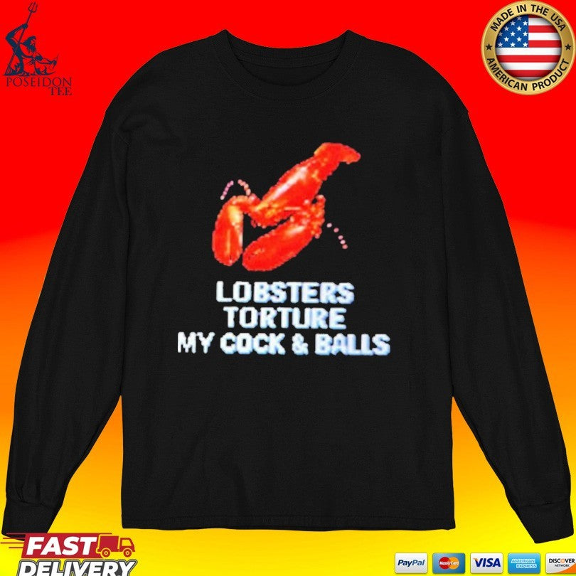 Lobsters Torture My Cock And Balls Unisex