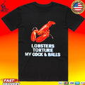 Lobsters Torture My Cock And Balls Unisex